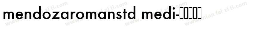 mendozaromanstd medi字体转换